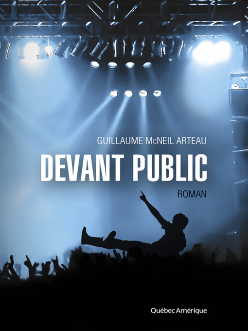 Title details for Devant public by Guillaume McNeil Arteau - Available